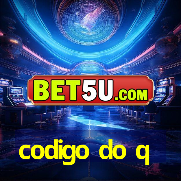 codigo do q